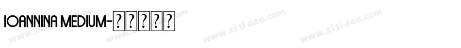 Ioannina Medium字体转换